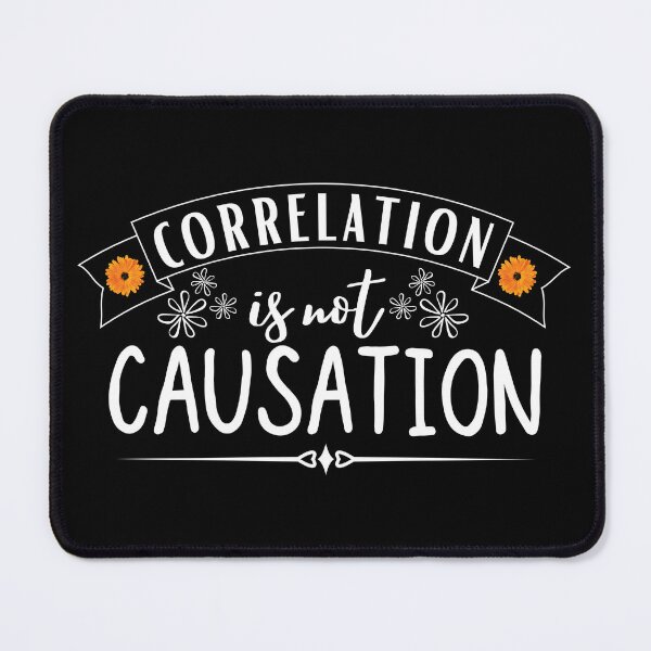 Item preview, correlation is not causation designed and sold by ronaldsonou.