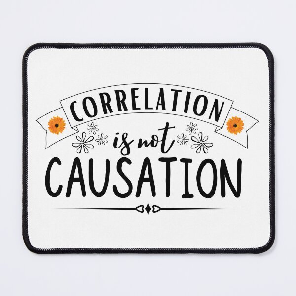 Item preview, correlation is not causation designed and sold by ronaldsonou.
