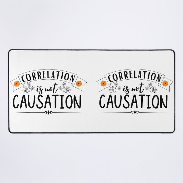 Item preview, correlation is not causation designed and sold by ronaldsonou.
