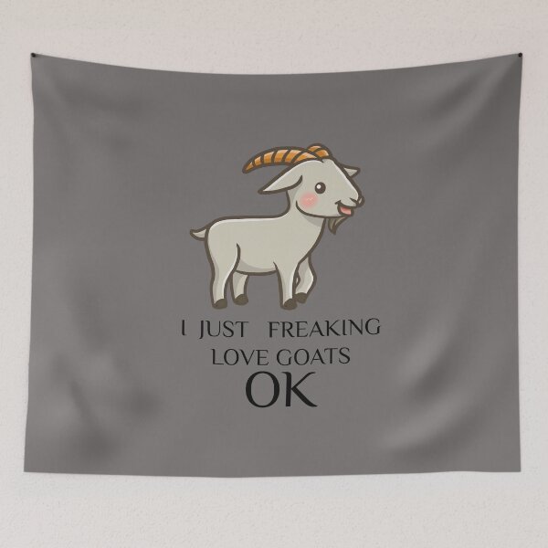 Item preview, I Just Freaking Love Goats Ok, Funny Goats designed and sold by MGHdesign.