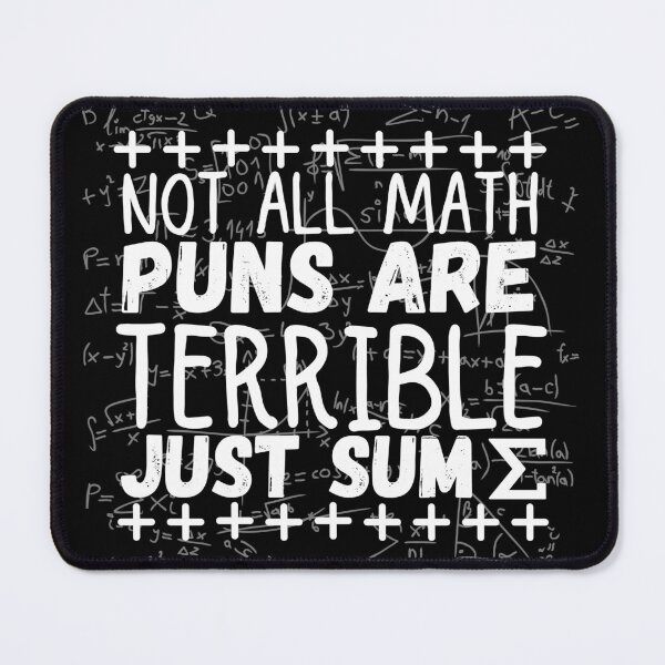 Item preview, not all math puns are terrible, just sum designed and sold by ronaldsonou.