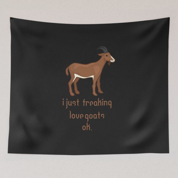 Item preview, I Just Freaking Love Goats Ok, Funny Goats designed and sold by MGHdesign.