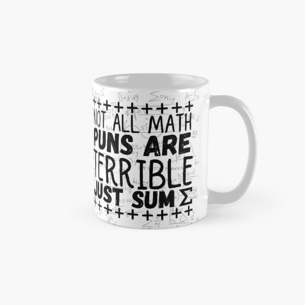 Item preview, not all math puns are terrible, just sum designed and sold by ronaldsonou.