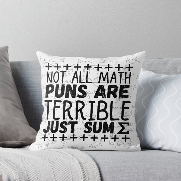 Item preview, not all math puns are terrible, just sum designed and sold by ronaldsonou.