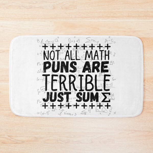 Item preview, not all math puns are terrible, just sum designed and sold by ronaldsonou.