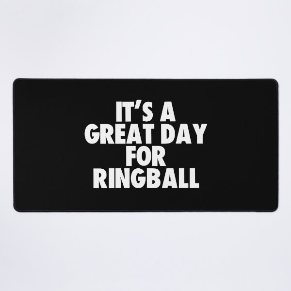 Item preview, It's a Great Day for Ringball designed and sold by kindxinn.