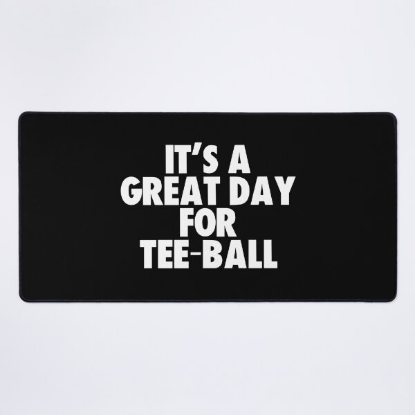 Item preview, It's a Great Day for Tee-ball designed and sold by kindxinn.