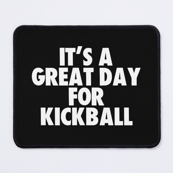 Item preview, It's a Great Day for Kickball designed and sold by kindxinn.