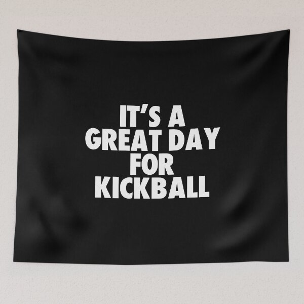 Item preview, It's a Great Day for Kickball designed and sold by kindxinn.