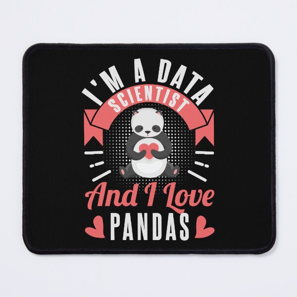 Item preview, I'm a Data Scientist and I love Pandas designed and sold by MadPanda.