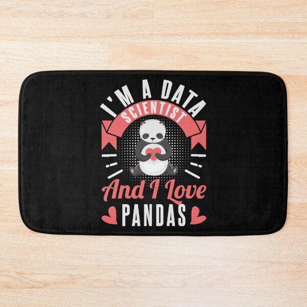 Item preview, I'm a Data Scientist and I love Pandas designed and sold by MadPanda.