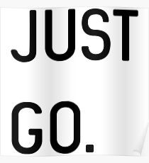 Just go Poster