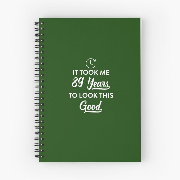 Item preview, Took 89 Years to Look This Good designed and sold by AlwaysAwesome.