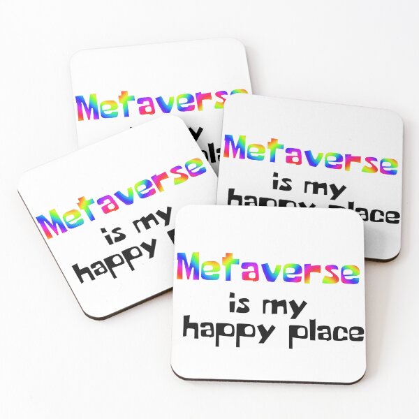 Item preview, Metaverse is my happy place  designed and sold by H3arthack3r.