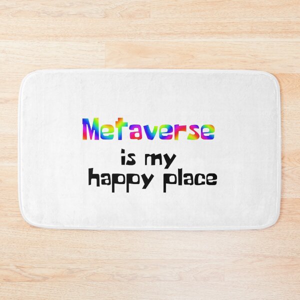 Item preview, Metaverse is my happy place  designed and sold by H3arthack3r.