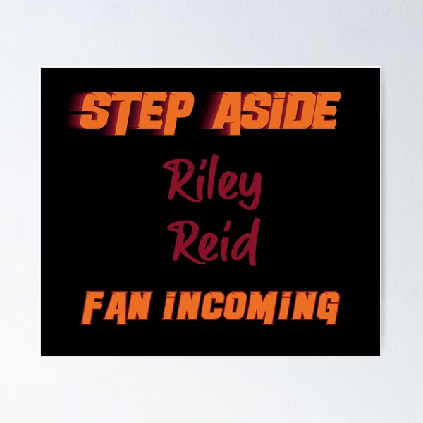 Item preview, Riley Reid - Step Aside, incoming fan designed and sold by 2Girls1Shirt.