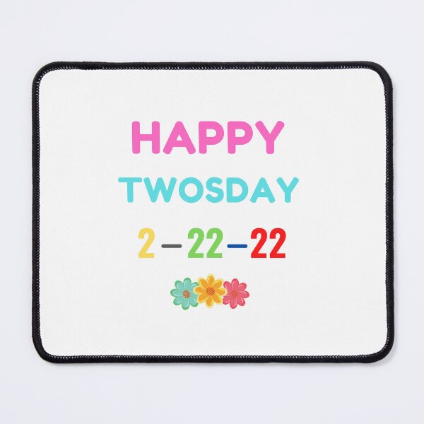 Item preview, Happy Twosday 2-22-22-Happy Twosday February 2022 designed and sold by Alreweny.