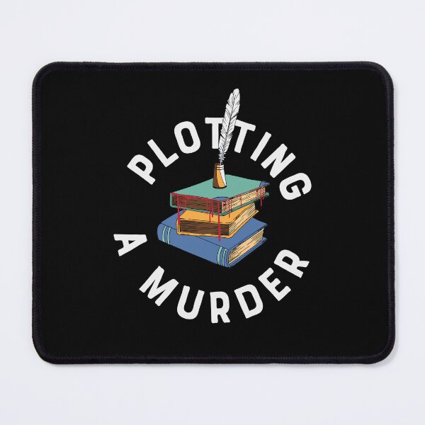 Item preview, Plotting A Murder | Horror Writer designed and sold by DAFIN.