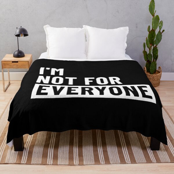Item preview, I'm not For Everyone Funny Women and Men - Sarcastic Not For Everyone designed and sold by ambaart.