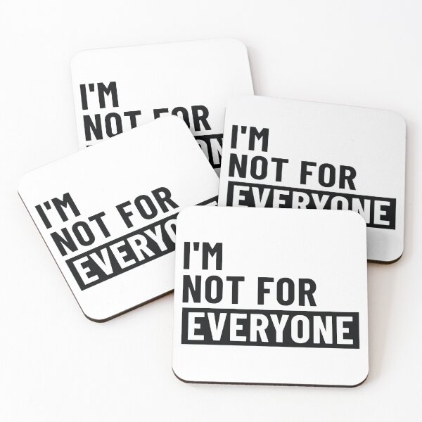 Item preview, I'm not For Everyone Funny Women and Men - Sarcastic Not For Everyone designed and sold by ambaart.