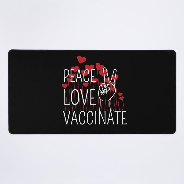 Item preview, Peace Love Vaccinate, Funny quote With Cute Hearts designed and sold by AmeliaStore1.