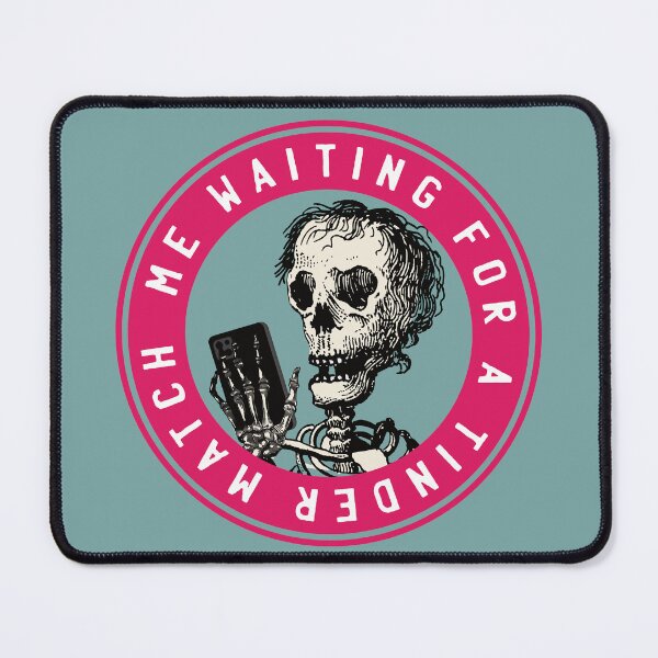 Item preview, Me waiting for a Tinder match - skull meme designed and sold by knappidesign.