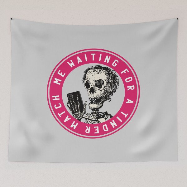 Item preview, Me waiting for a Tinder match - skull meme designed and sold by knappidesign.