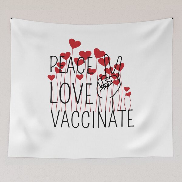 Item preview, Peace Love Vaccinate, Funny quote With Cute Hearts designed and sold by AmeliaStore1.