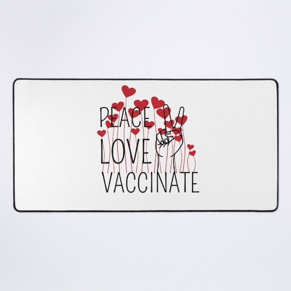 Item preview, Peace Love Vaccinate, Funny quote With Cute Hearts designed and sold by AmeliaStore1.