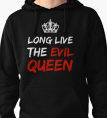 LONG LIVE THE EVIL QUEEN Pullover Hoodie