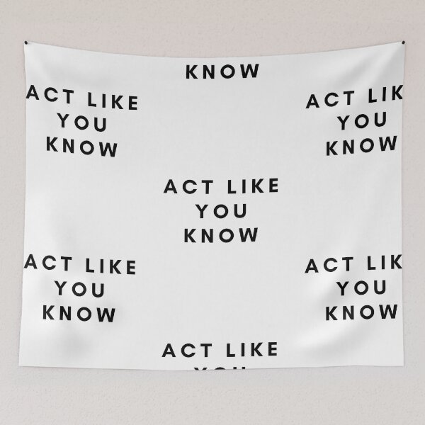 Item preview, Act like you know designed and sold by Texterous.