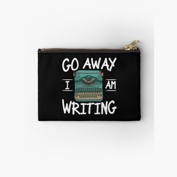 Item preview, Go Away, I'm Writing designed and sold by DAFIN.