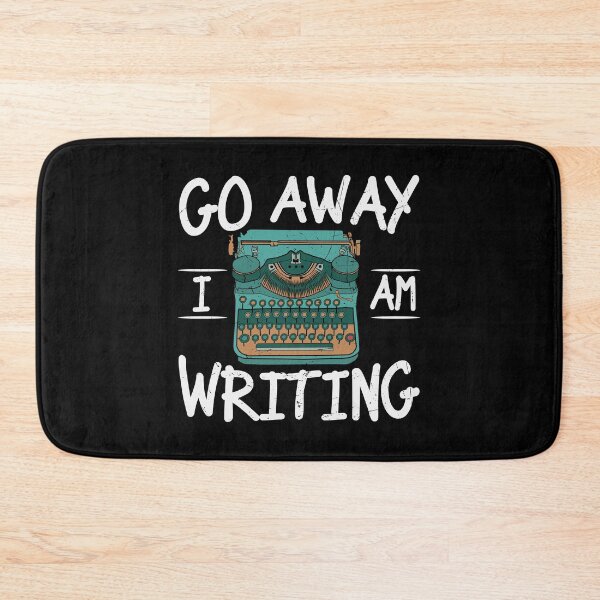 Item preview, Go Away, I'm Writing designed and sold by DAFIN.