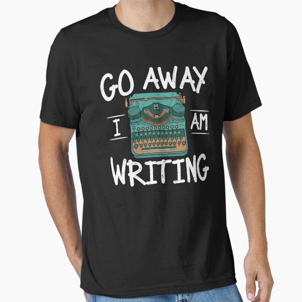 Item preview, Go Away, I'm Writing designed and sold by DAFIN.