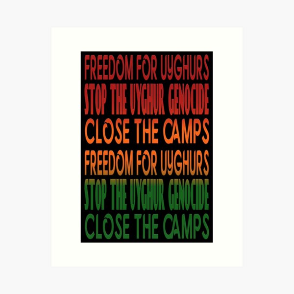 Item preview, FREEDOM FOR UYGHURS - STOP THE UYGHUR GENOCIDE - CLOSE THE CAMPS. designed and sold by Ralek.