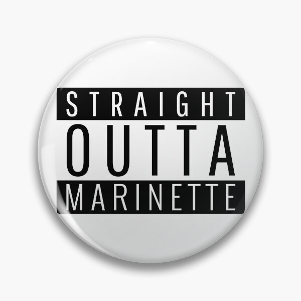 Item preview, Straight Outta Marinette Wisconsin  designed and sold by Teelogic.