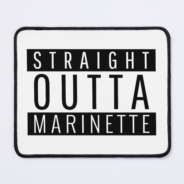 Item preview, Straight Outta Marinette Wisconsin designed and sold by Teelogic.