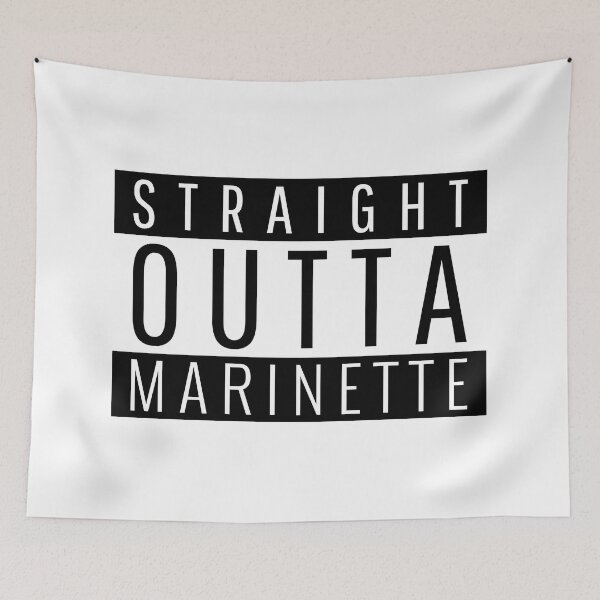 Item preview, Straight Outta Marinette Wisconsin designed and sold by Teelogic.