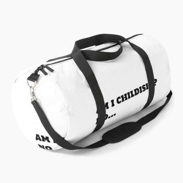 Childish Duffle Bags for Sale | Redbubble
