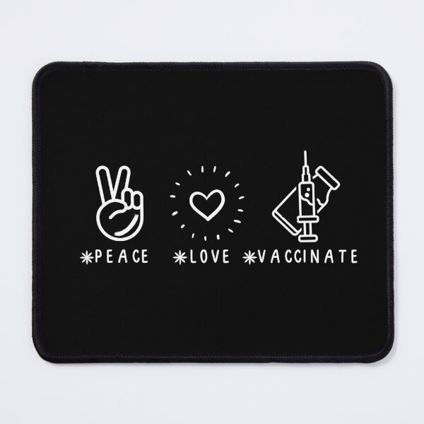 Item preview, Peace Love Vaccinate, Funny quote With Cute Heart designed and sold by AmeliaStore1.