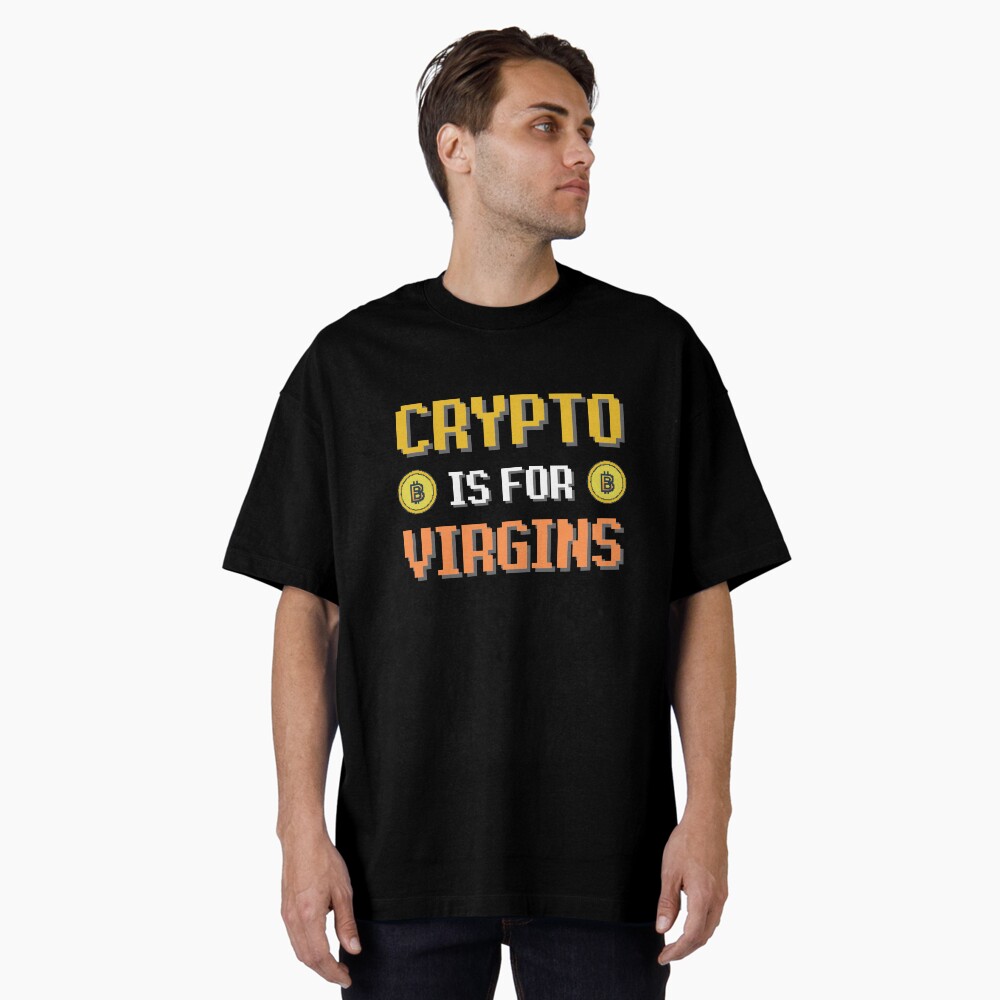 Crypto is for Virgins
