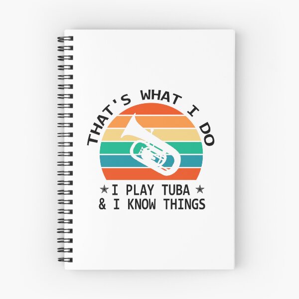 Item preview, Tuba Player Gift, that's what I do I play tuba and I know things Tubaist Funny Musician Band Gift Funny Rude Offensive saying designed and sold by joygift369.
