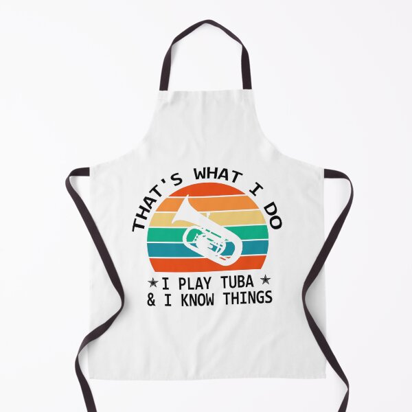 Item preview, Tuba Player Gift, that's what I do I play tuba and I know things Tubaist Funny Musician Band Gift Funny Rude Offensive saying designed and sold by joygift369.