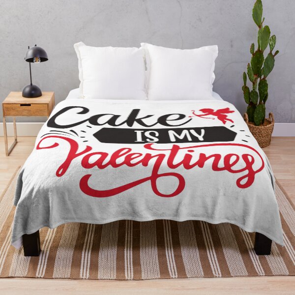 Item preview, CAKE IS MY VALENTINES designed and sold by Valifer.