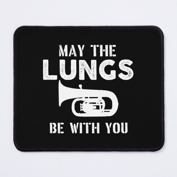 Item preview, Tuba Player Gift, may the lungs be with you Tubaist Funny Musician  Band Gift  Funny Rude Offensive saying, designed and sold by joygift369.