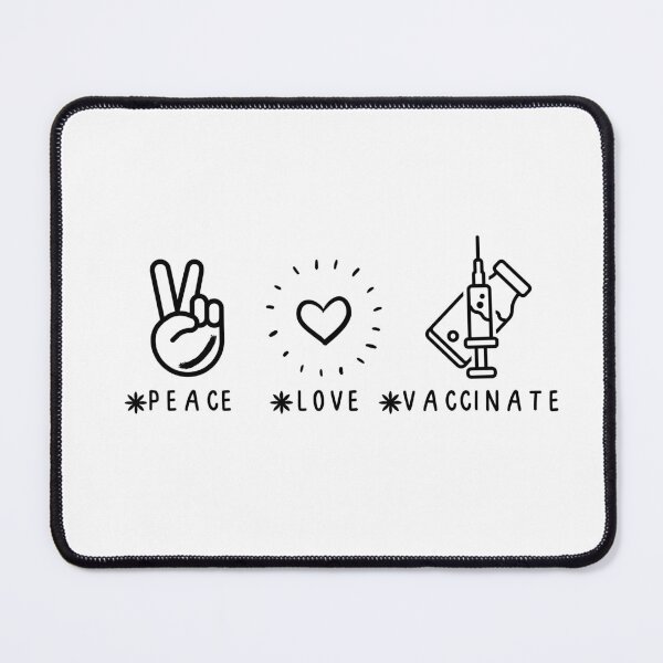 Item preview, Peace Love Vaccinate, Funny quote With Cute Heart designed and sold by AmeliaStore1.