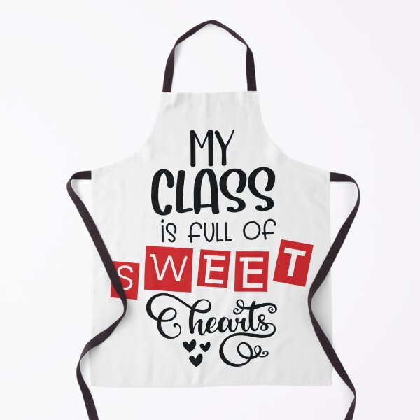 Item preview, My Class is Full Of Sweet Hearts - Valentines Funny Women Men Teacher designed and sold by charaf19.