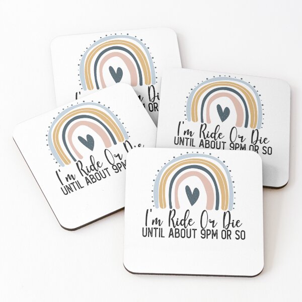 Item preview, I'm Ride Or Die Until About 9PM Or So Vintage Rainbow designed and sold by Laura J Devera ⭐⭐⭐⭐⭐.