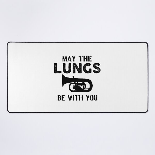 Item preview, Tuba Player Gift, may the lungs be with you Tubaist Funny Musician Band Gift Funny Rude Offensive saying, designed and sold by joygift369.