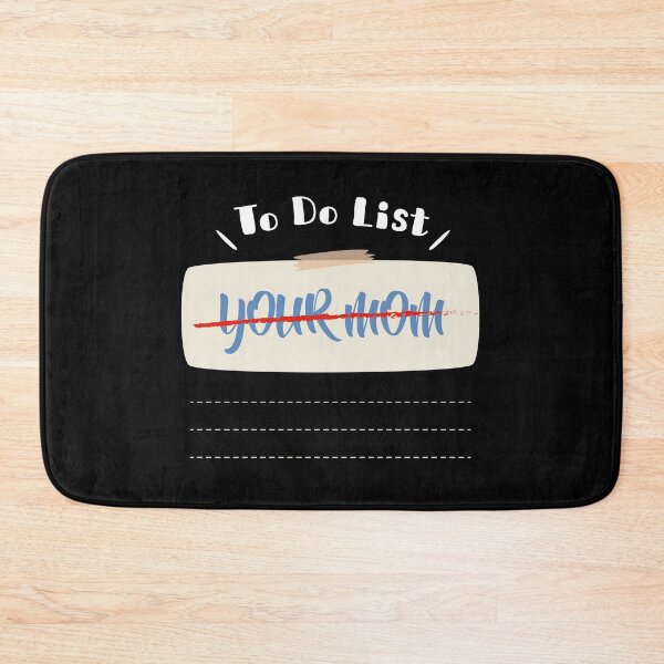 Item preview, To Do List Your Mom designed and sold by Store-Designify.
